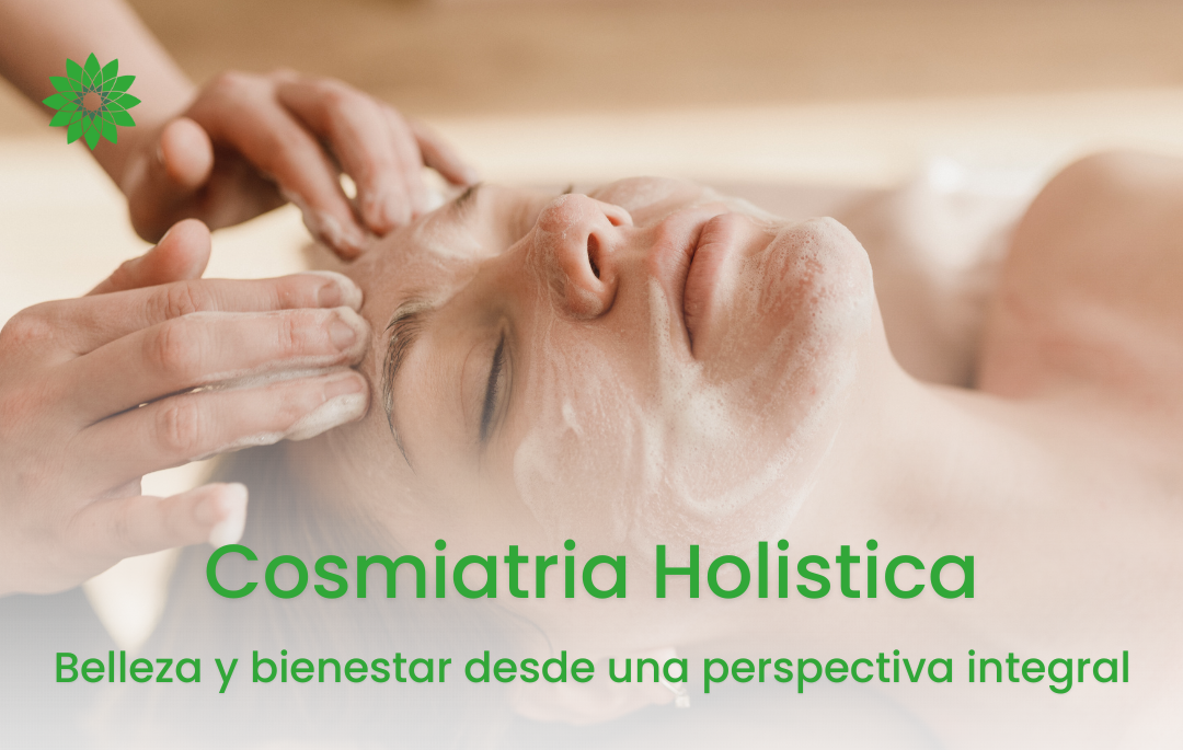 Cosmiatría Holística – Presencial